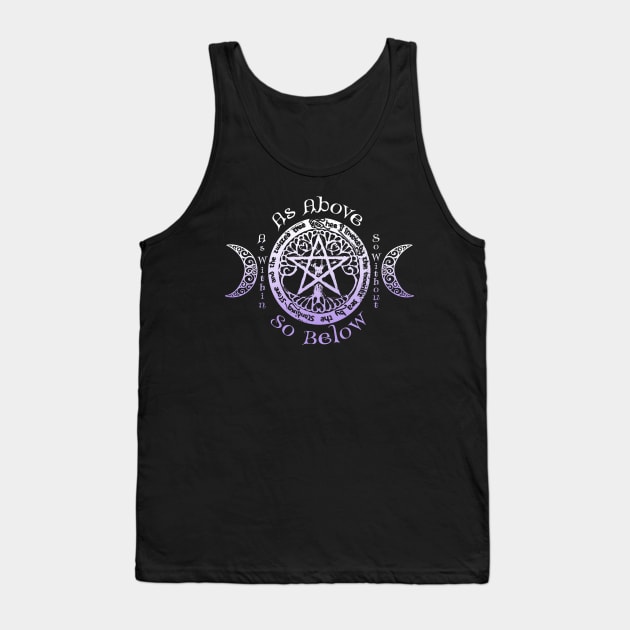 Wiccan Pagan Witch - As Above, So Below Tee Tank Top by BeesEz